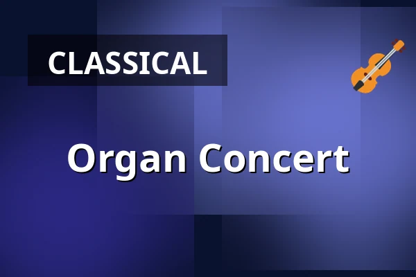 Organ Concert — Freiburger Münster, Freiburg im Breisgau