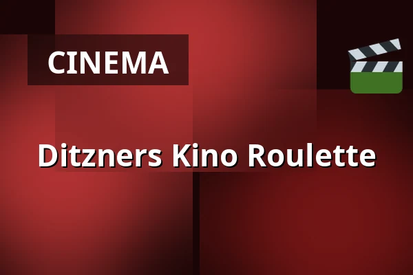 Ditzners Kino Roulette — Kulturzentrum dasHaus, Ludwigshafen