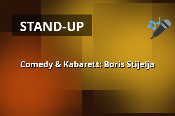 Comedy & Kabarett: Boris Stijelja — Stadthalle St. Ingbert, St. Ingbert