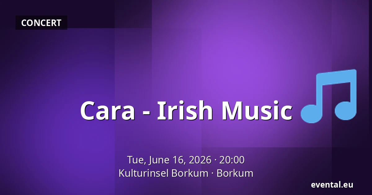 Cara - Irish Music — Kulturinsel Borkum, Borkum