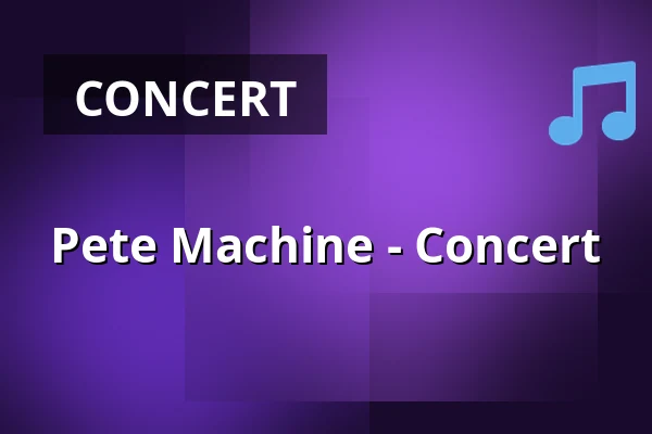 Pete Machine - Concert — Dixiebahnhof Dresden, Dresden