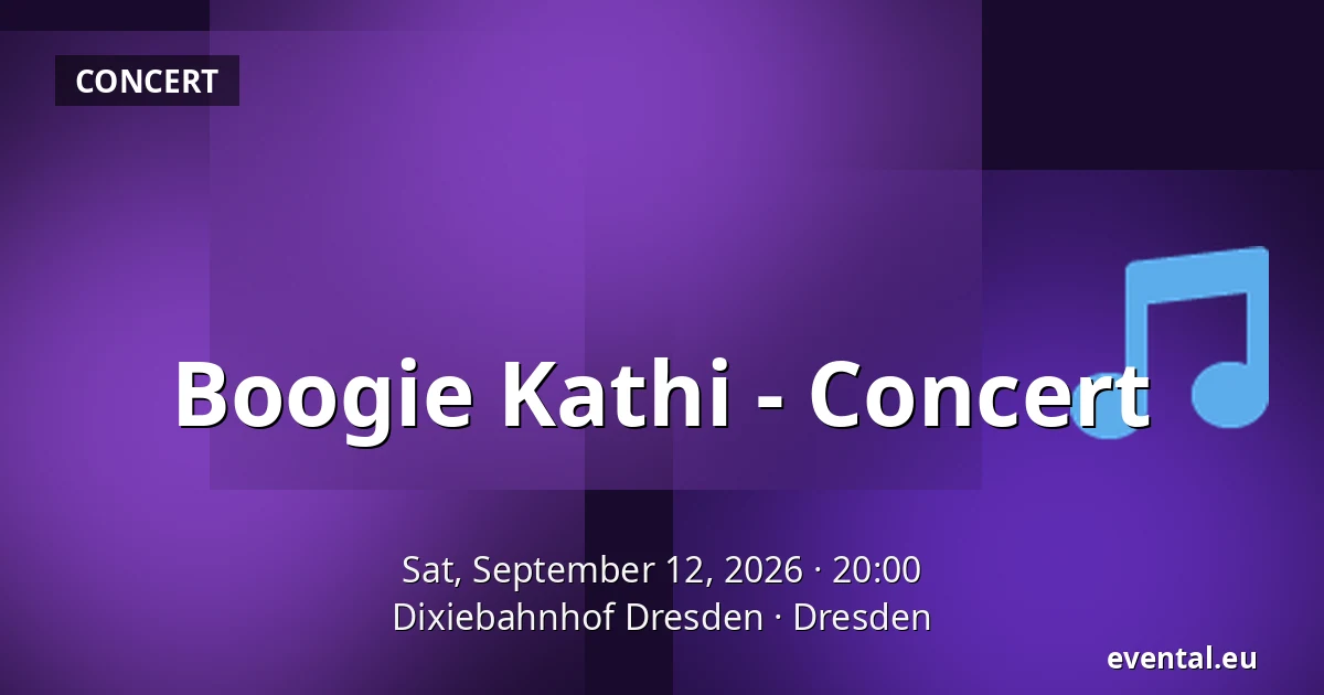 Boogie Kathi - Concert — Dixiebahnhof Dresden, Dresden
