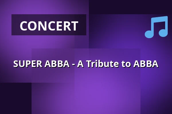 SUPER ABBA - A Tribute to ABBA — Eissportzentrum, Grefrath