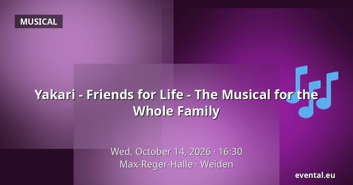 Yakari - Friends for Life - The Musical for the Whole Family — Max-Reger-Halle, Weiden