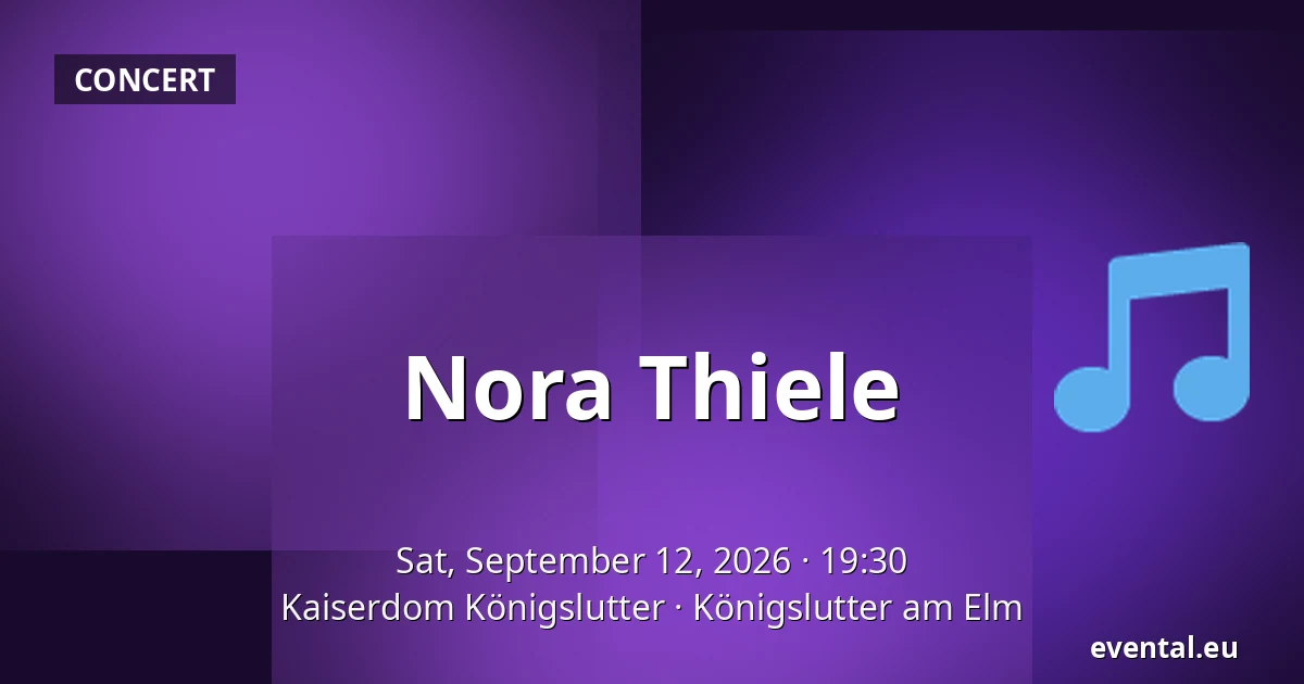Nora Thiele — Kaiserdom Königslutter, Königslutter am Elm
