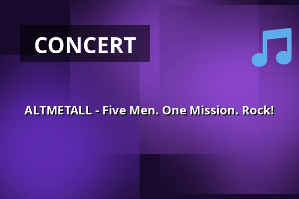 ALTMETALL - Five Men. One Mission. Rock! — Nienburger Kulturwerk, Nienburg