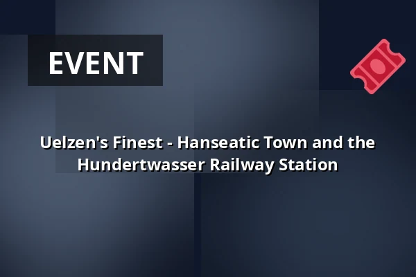 Uelzen's Finest - Hanseatic Town and the Hundertwasser Railway Station — Rathaus Uelzen, Uelzen
