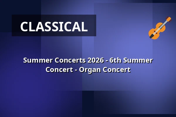Summer Concerts 2026 - 6th Summer Concert - Organ Concert — St.-Marien-Kirche Uelzen, Uelzen