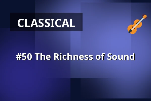 #50 The Richness of Sound — Kloster Schöntal, Schöntal