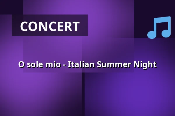 O sole mio - Italian Summer Night — Kloster Marienrode, Hildesheim