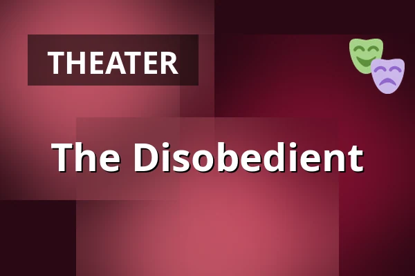 The Disobedient — Mörgens, Aachen