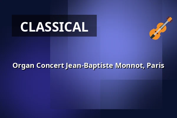 Organ Concert Jean-Baptiste Monnot, Paris — Münster Konstanz, Konstanz