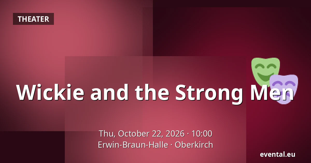 Wickie and the Strong Men — Erwin-Braun-Halle, Oberkirch