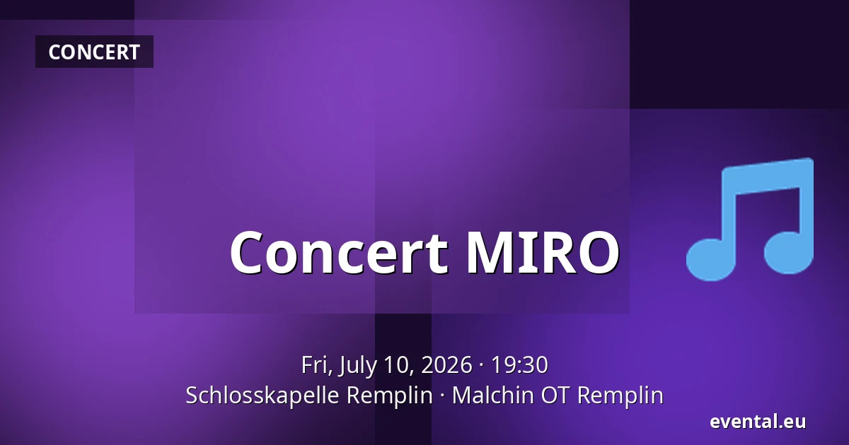 Concert MIRO — Schlosskapelle Remplin, Malchin OT Remplin