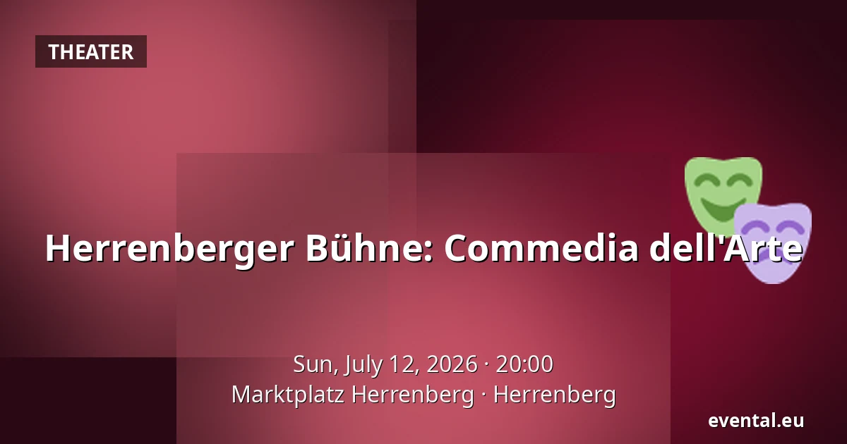 Herrenberger Bühne: Commedia dell'Arte — Marktplatz Herrenberg, Herrenberg