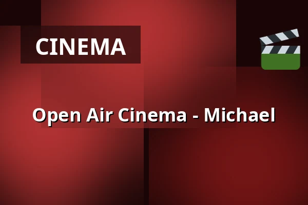 Open Air Cinema - Michael — Bildhäuser Hof, Bad Neustadt