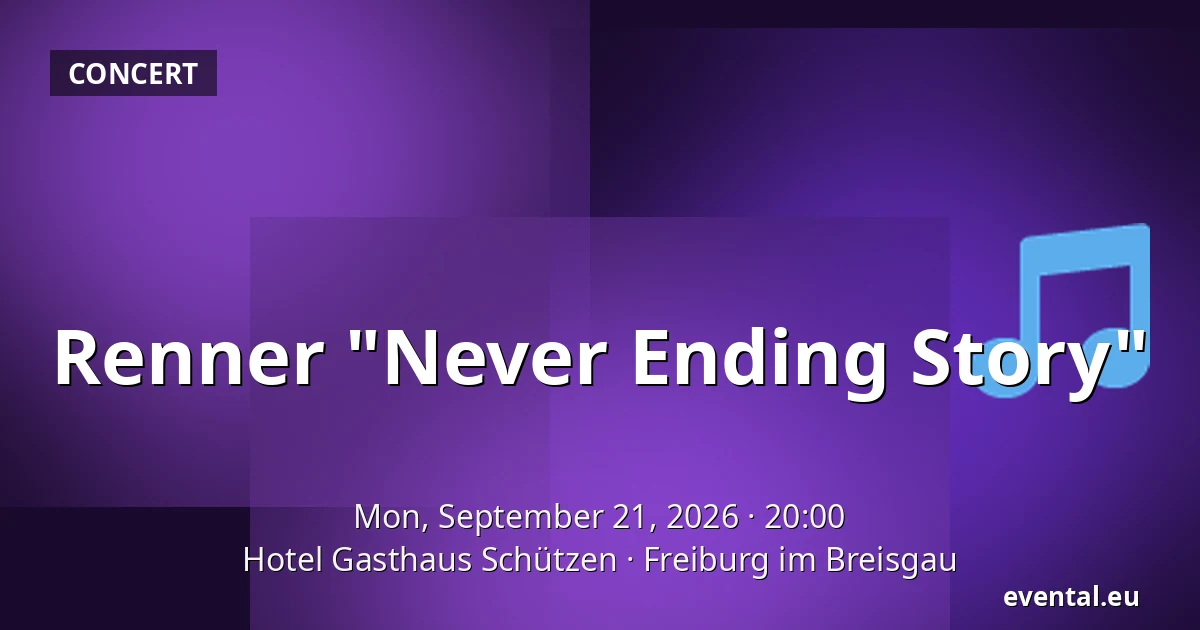 Renner "Never Ending Story" — Hotel Gasthaus Schützen, Freiburg im Breisgau