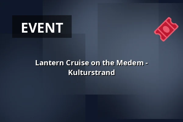 Lantern Cruise on the Medem - Kulturstrand — Anleger Am Großen Specken, Otterndorf