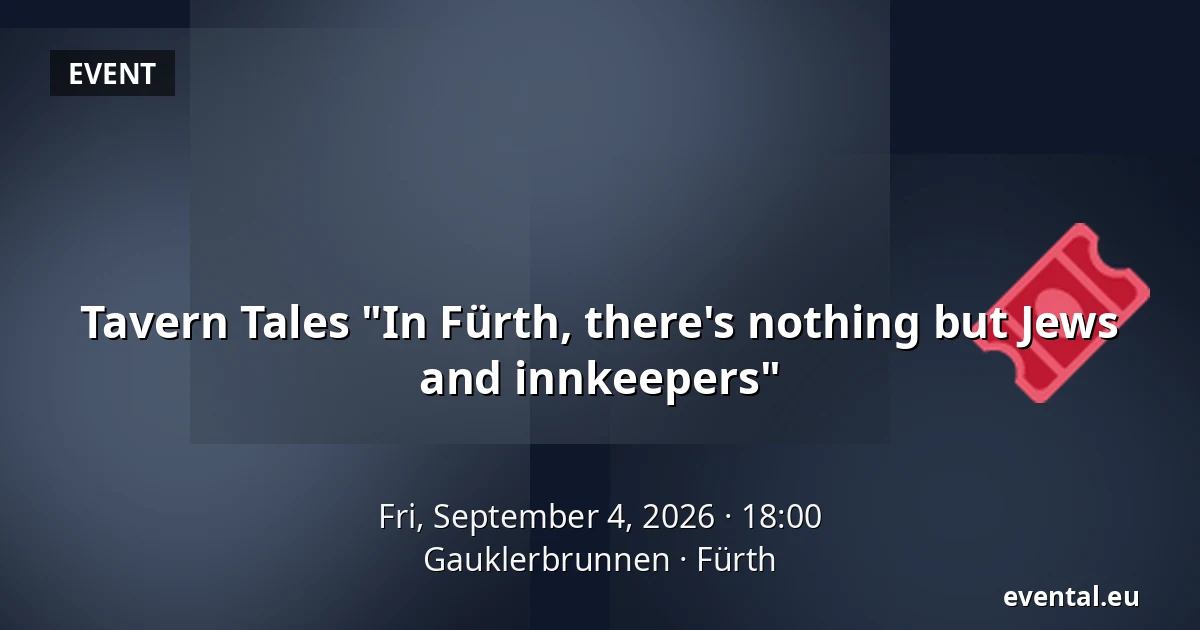 Tavern Tales "In Fürth, there's nothing but Jews and innkeepers" — Gauklerbrunnen, Fürth
