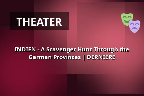 INDIEN - A Scavenger Hunt Through the German Provinces | DERNIÈRE — Schirrhof, Potsdam