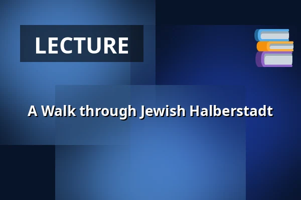 A Walk through Jewish Halberstadt — Klaussynagoge, Halberstadt