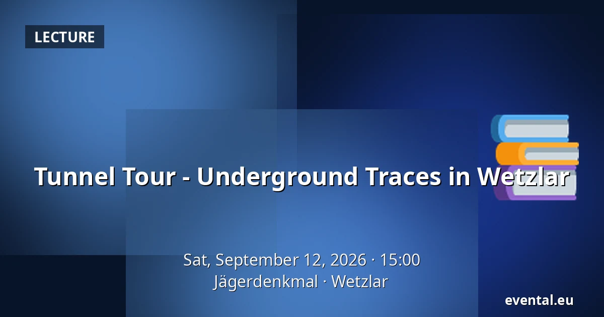 Tunnel Tour - Underground Traces in Wetzlar — Jägerdenkmal, Wetzlar