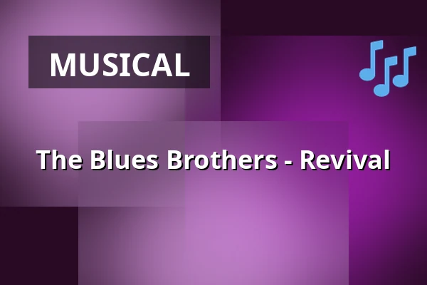 The Blues Brothers - Revival — Freilichtbühne, Ötigheim