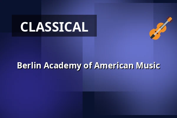 Berlin Academy of American Music — Ballhaus im Bergpark Wilhelmshöhe, Kassel
