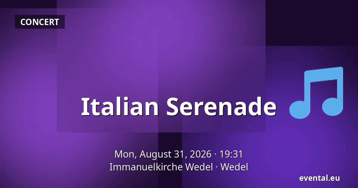 Italian Serenade — Immanuelkirche Wedel, Wedel