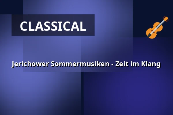 Jerichower Sommermusiken - Zeit im Klang — Kloster Jerichow, Jerichow