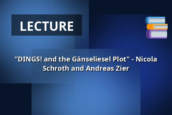 "DINGS! and the Gänseliesel Plot" - Nicola Schroth and Andreas Zier — Literaturhaus Göttingen, Göttingen