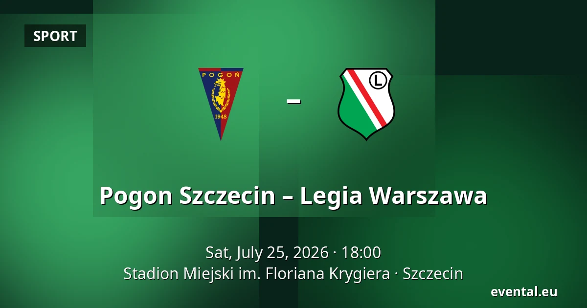 Pogon Szczecin – Legia Warszawa — Stadion Miejski im. Floriana Krygiera, Szczecin