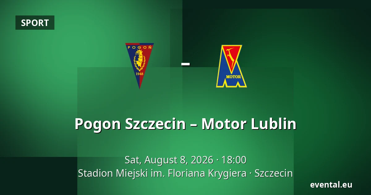Pogon Szczecin – Motor Lublin — Stadion Miejski im. Floriana Krygiera, Szczecin