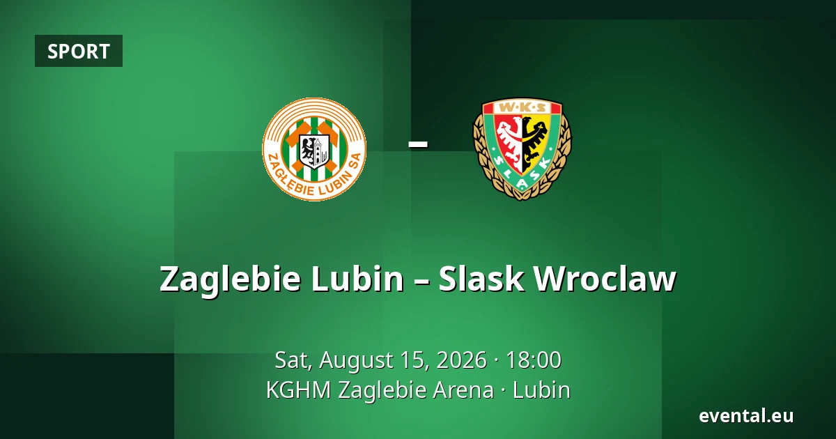 Zaglebie Lubin – Slask Wroclaw — KGHM Zaglebie Arena, Lubin
