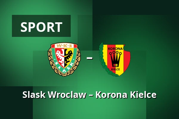 Slask Wroclaw – Korona Kielce — Tarczynski Arena, Wrocław