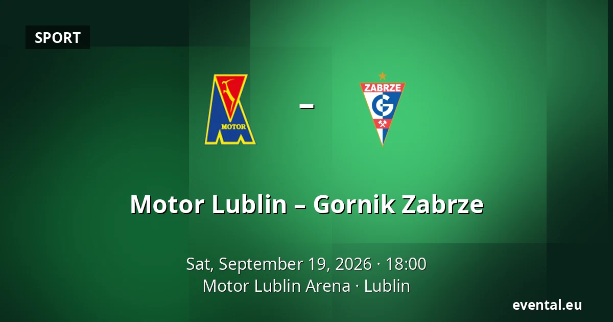 Motor Lublin – Gornik Zabrze — Motor Lublin Arena, Lublin
