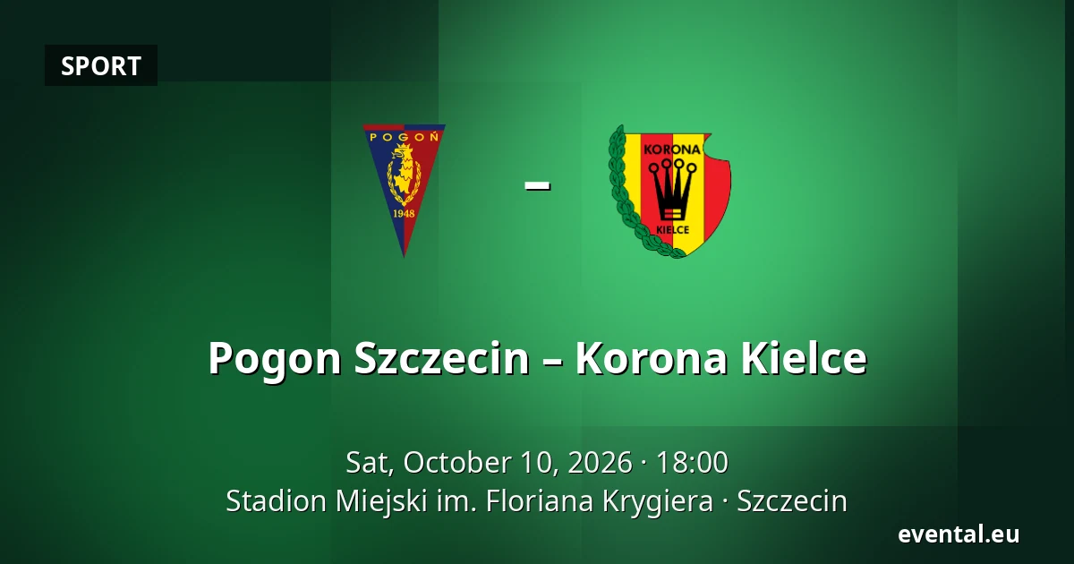 Pogon Szczecin – Korona Kielce — Stadion Miejski im. Floriana Krygiera, Szczecin