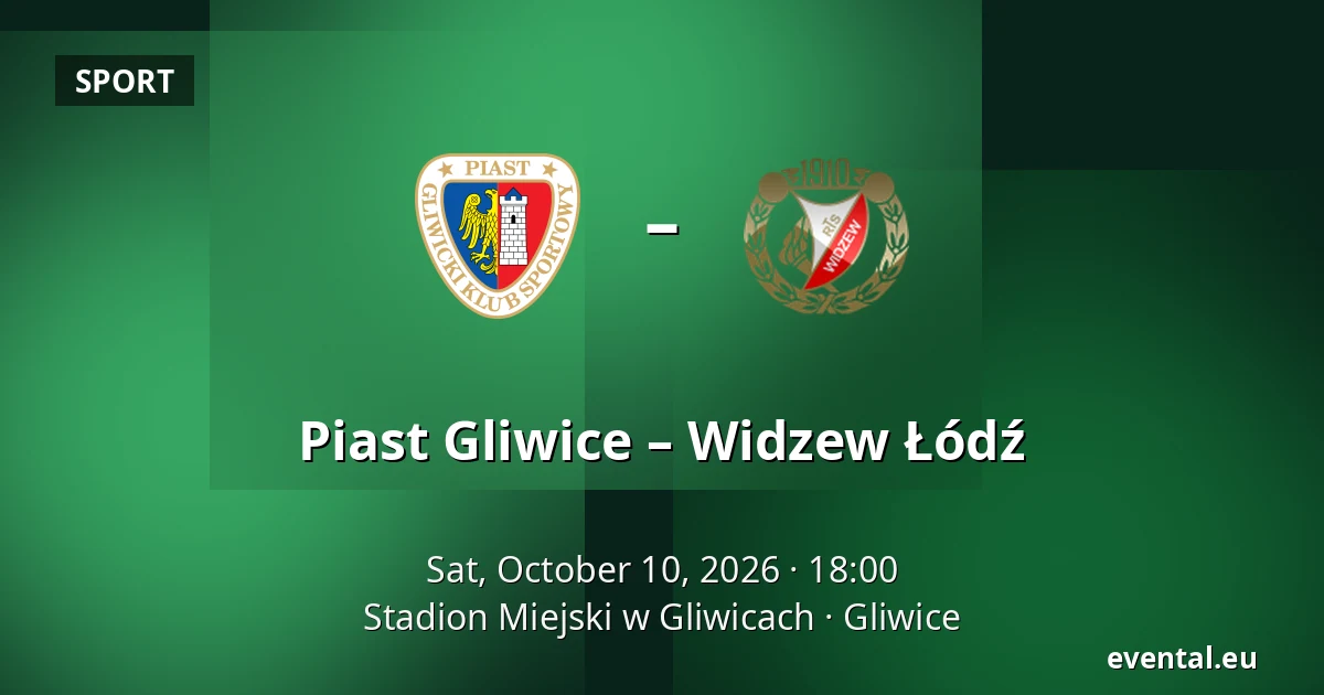 Piast Gliwice – Widzew Łódź — Stadion Miejski w Gliwicach, Gliwice