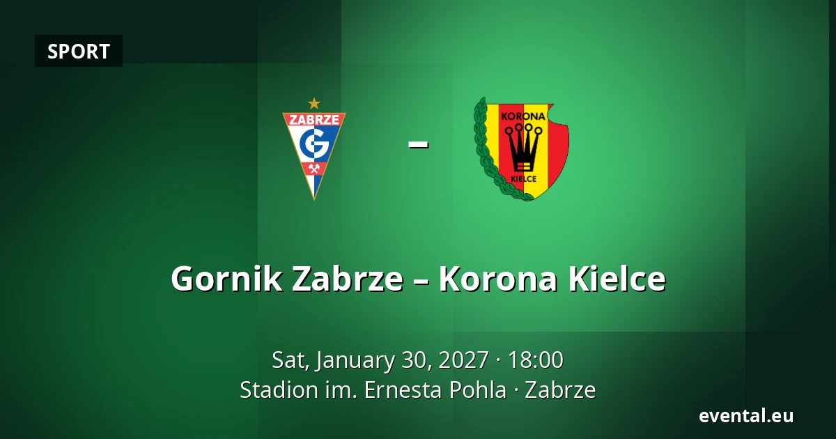 Gornik Zabrze – Korona Kielce — Stadion im. Ernesta Pohla, Zabrze