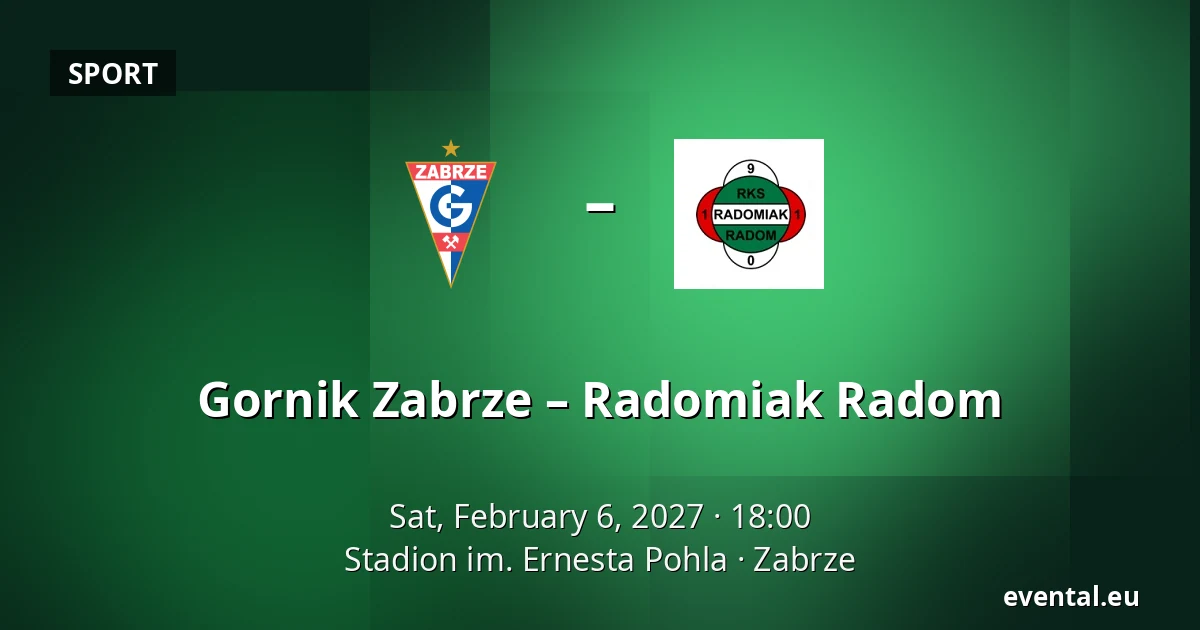 Gornik Zabrze – Radomiak Radom — Stadion im. Ernesta Pohla, Zabrze