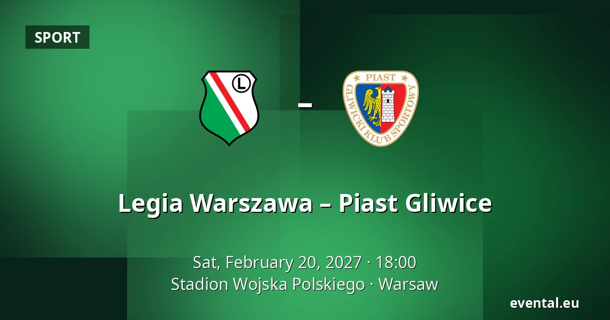 Legia Warszawa – Piast Gliwice — Stadion Wojska Polskiego, Warsaw