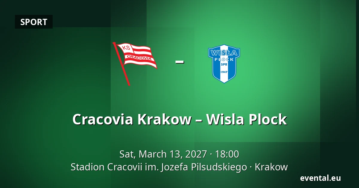 Cracovia Krakow – Wisla Plock — Stadion Cracovii im. Jozefa Pilsudskiego, Krakow