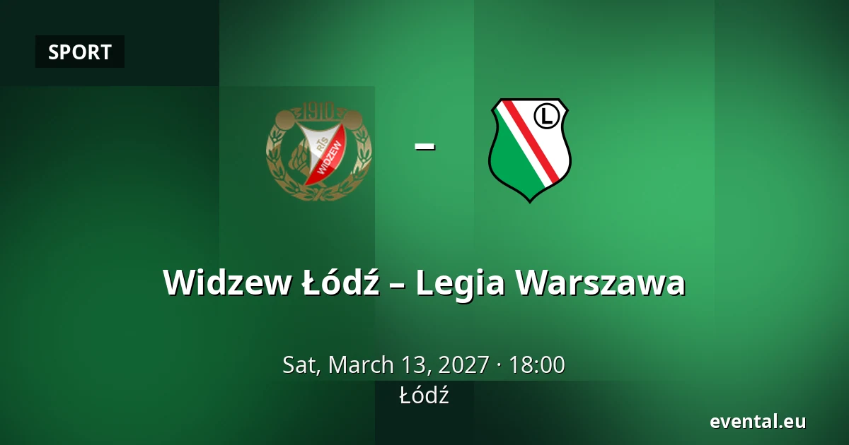 Widzew Łódź – Legia Warszawa — Łódź