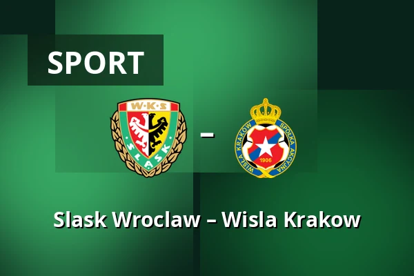 Slask Wroclaw – Wisla Krakow — Tarczynski Arena, Wrocław