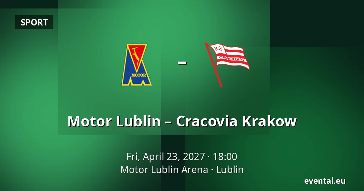 Motor Lublin – Cracovia Krakow — Motor Lublin Arena, Lublin