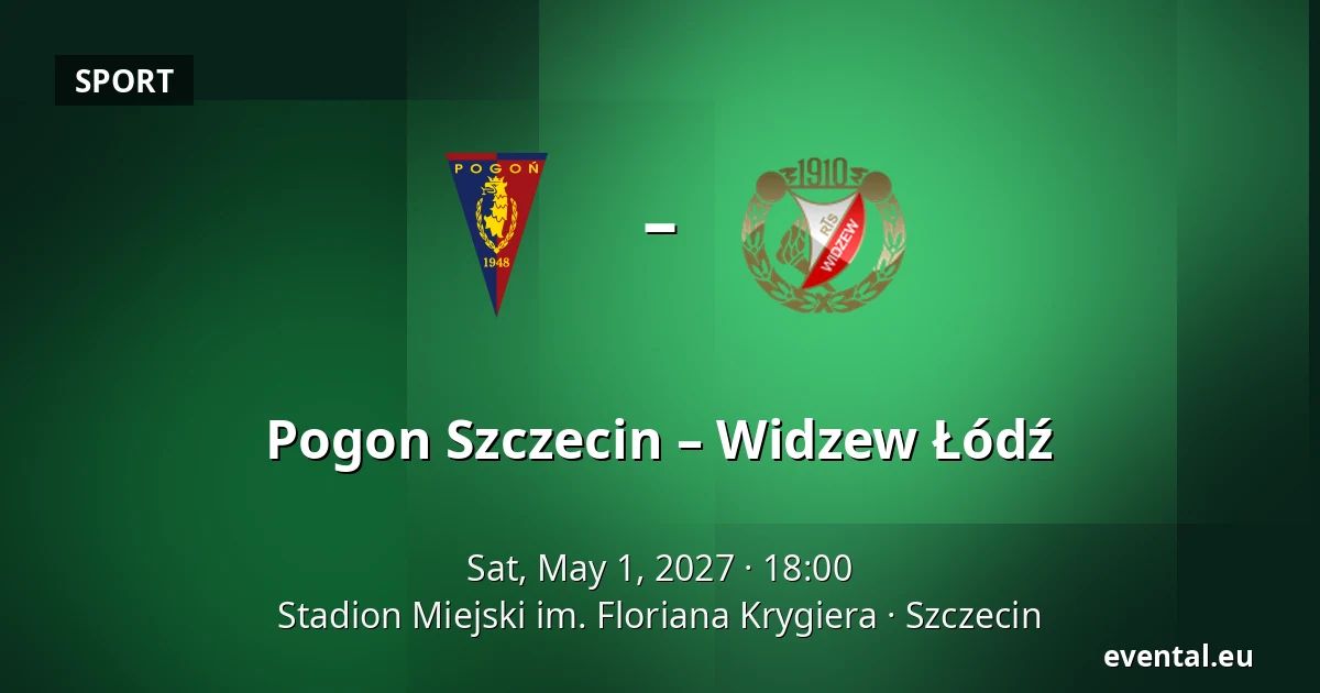 Pogon Szczecin – Widzew Łódź — Stadion Miejski im. Floriana Krygiera, Szczecin