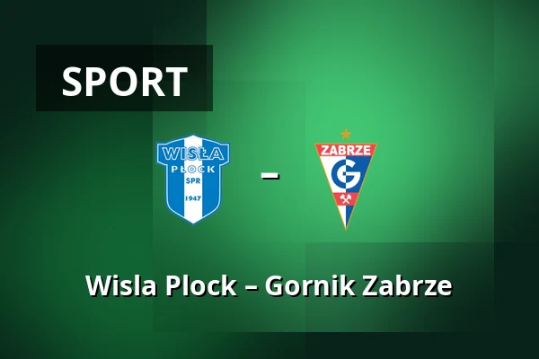Wisla Plock – Gornik Zabrze — Orlen Stadion, Płock