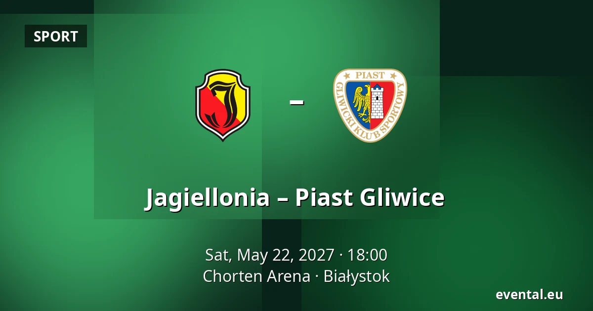 Jagiellonia – Piast Gliwice — Chorten Arena, Białystok