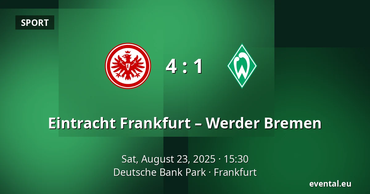 Eintracht Frankfurt – Werder Bremen — Deutsche Bank Park, Frankfurt