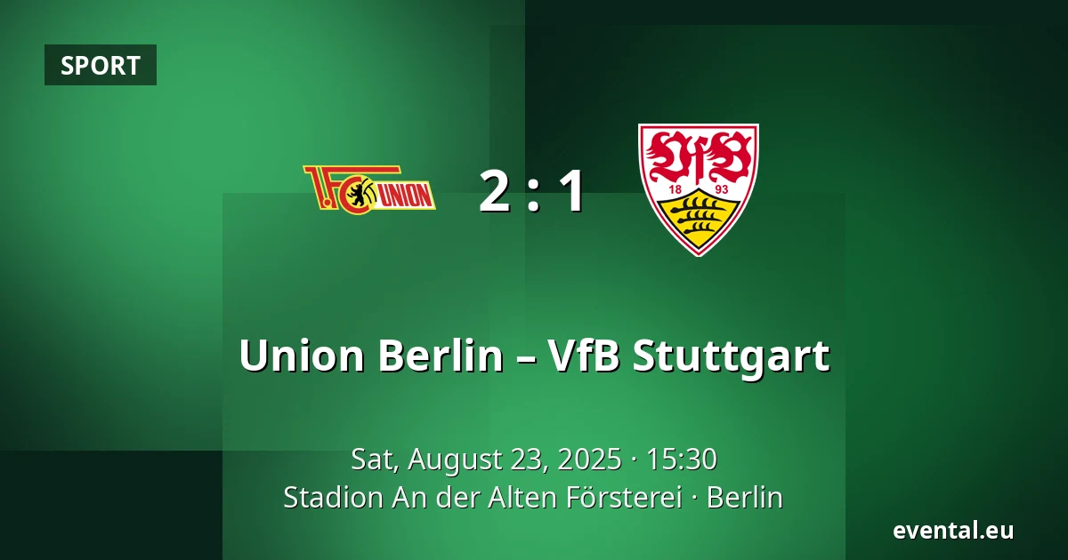 Union Berlin – VfB Stuttgart — Stadion An der Alten Försterei, Berlin